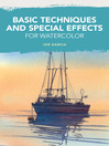 Basic Techniques and Special Effects for Watercolor (eBook)